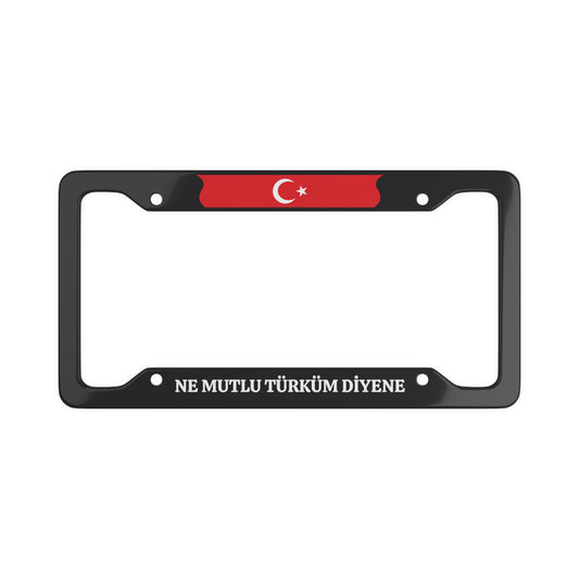 NE MUTLU TÜRKÜM DİYENE License Plate Frame