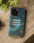 Work hard dream big stay kind MagSafe Tough Cases