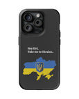 Take me to Ukraine MagSafe Tough Cases