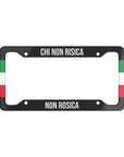 Chi Non Risica Non Rosica Italian Flag Car License Plate Frame