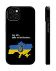 Take me to Ukraine MagSafe Tough Cases