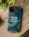 Work hard dream big stay kind MagSafe Tough Cases