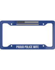 Proud Police Wife License Plate Frame