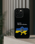 Take me to Ukraine MagSafe Tough Cases