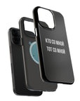 Кто со мной тот со мной MagSafe Tough Cases