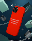 Нормальный иммигрант другого иммигранта уважать должен MagSafe Tough Cases