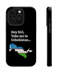 Take me to Uzbekistan MagSafe Tough Cases