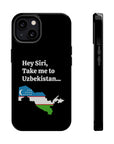 Take me to Uzbekistan MagSafe Tough Cases