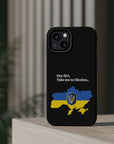 Take me to Ukraine MagSafe Tough Cases