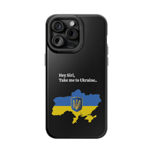 Take me to Ukraine MagSafe Tough Cases