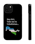 Take me to Uzbekistan MagSafe Tough Cases
