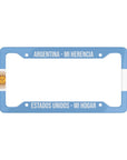 Argentina - Mi Herencia, Estados Unidos - Mi Hogar Car License Plate Frame