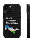 Take me to Uzbekistan MagSafe Tough Cases
