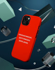 Нормальный иммигрант другого иммигранта уважать должен MagSafe Tough Cases