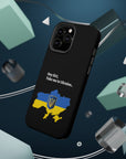Take me to Ukraine MagSafe Tough Cases