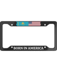 BORN IN AMERICA with flag License Plate Frame