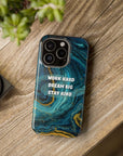 Work hard dream big stay kind MagSafe Tough Cases