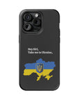Take me to Ukraine MagSafe Tough Cases