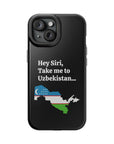 Take me to Uzbekistan MagSafe Tough Cases
