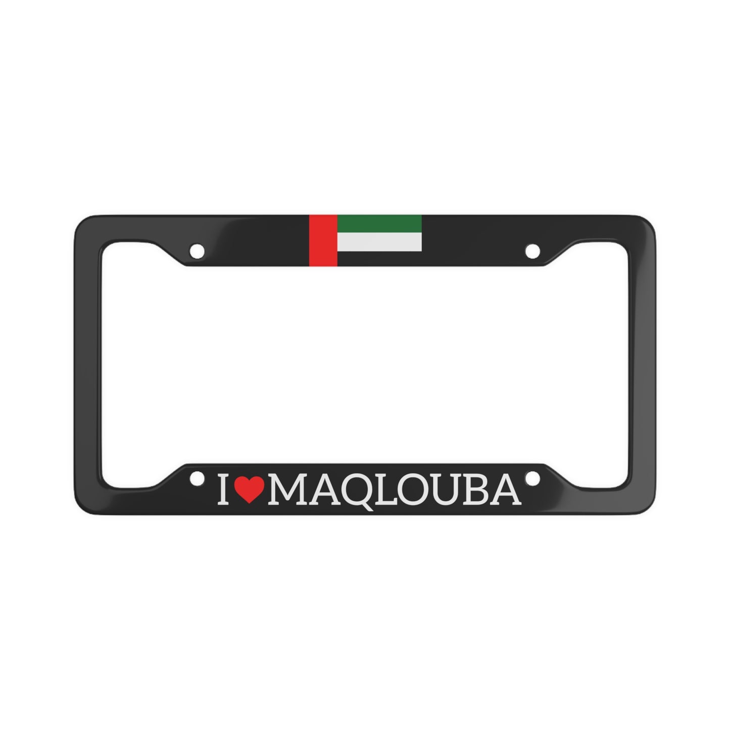 I LOVE MAQLOUBA with flag License Plate Frame