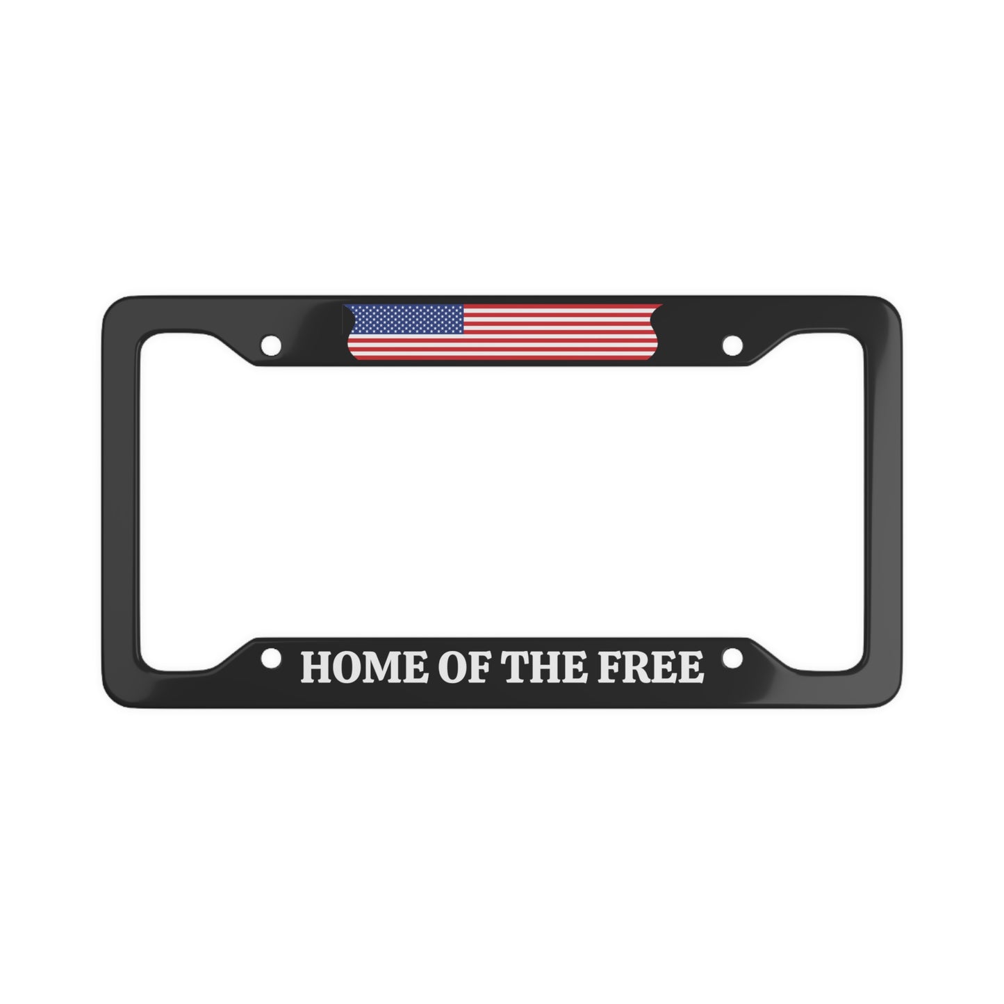 Home of the Free License Plate Frame