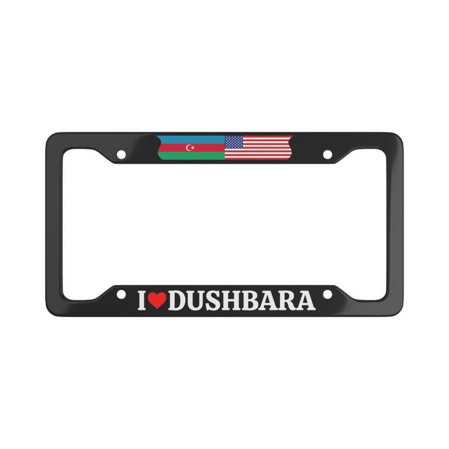 I LOVE DUSHBARA with flag License Plate Frame