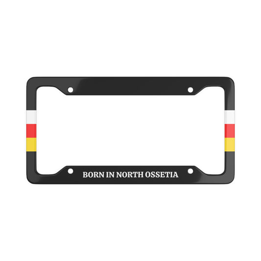 Born in North Ossetia License Plate Frame