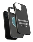 Неважно что было важно что будет MagSafe Tough Cases
