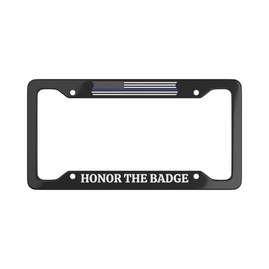 Honor the badge US Law Enforcement Appreciation License Plate Frame