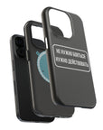 Не нужно бояться нужно действовать MagSafe Tough Cases