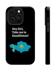 Take me to Kazakhstan MagSafe Tough Cases