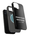 Неважно что было важно что будет MagSafe Tough Cases