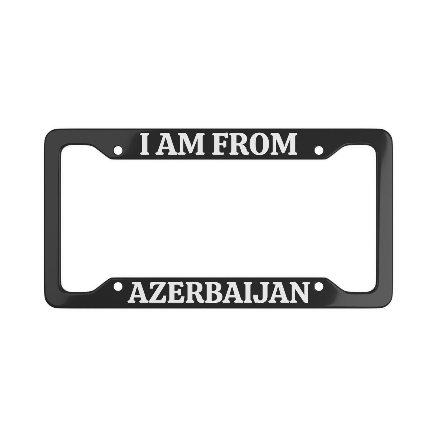 I AM FROM AZERBAIJAN with flag License Plate Frame