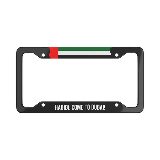 Habibi Come to Dubai Premium License Plate Frame