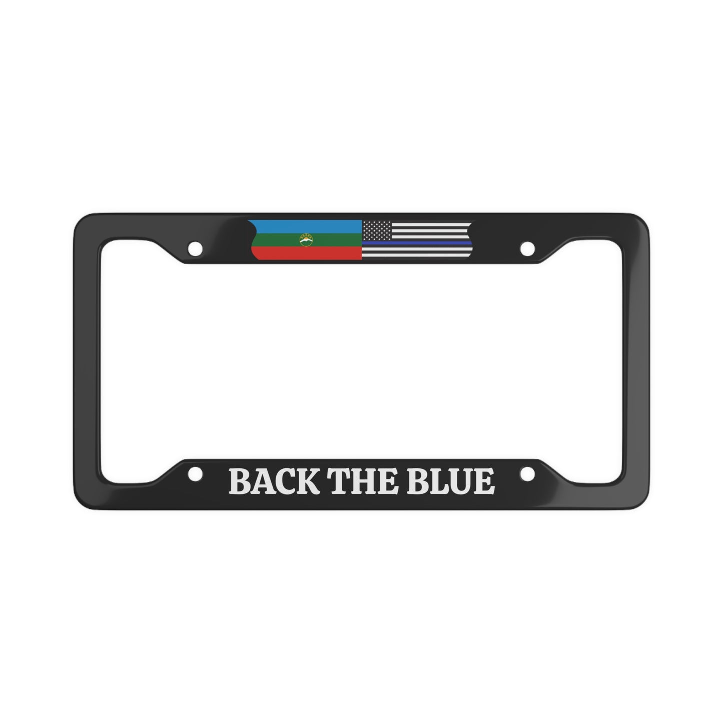 Karachay-Cherkess Back the Blue, US Law Enforcement Appreciation License Plate Frame