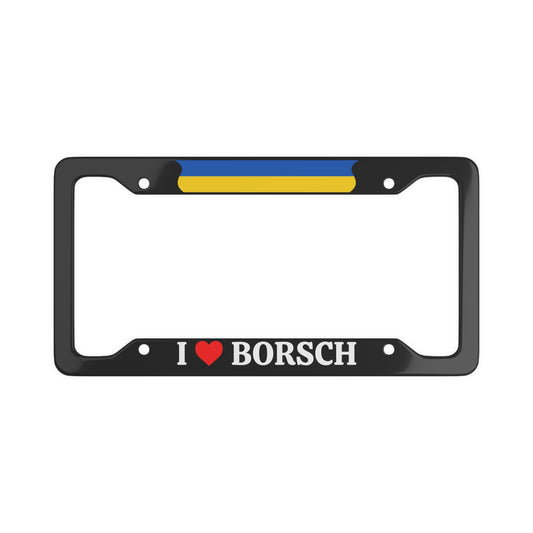 I LOVE BORSCH Ukraine with flag License Plate Frame