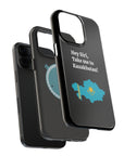 Take me to Kazakhstan MagSafe Tough Cases
