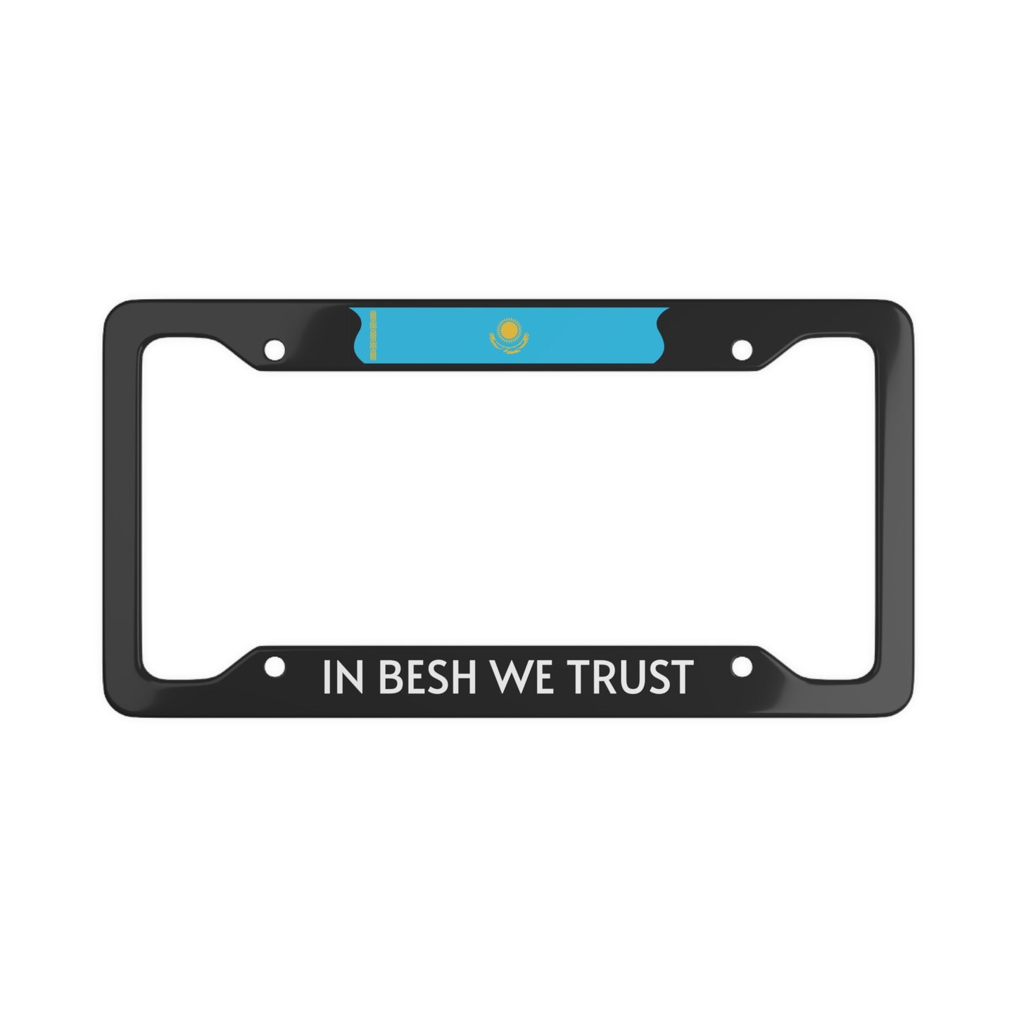 In Besh We Trust License Plate Frame