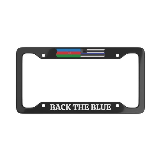 Azerbaijan Back the Blue, Law Enforcement Appreciation License Plate Frame - Cultics